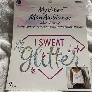 I Sweat Glitter Iron-On Transfer